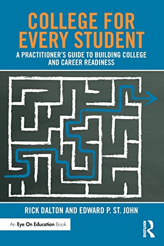 Stock image for College for Every Student : A Practitioner's Guide to Building College and Career Readiness for sale by Better World Books