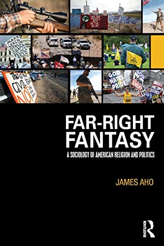 Beispielbild fr Far-Right Fantasy: A Sociology of American Religion and Politics zum Verkauf von Blackwell's