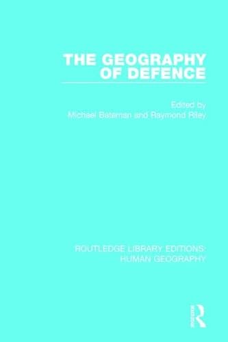9781138962507: The Geography of Defence