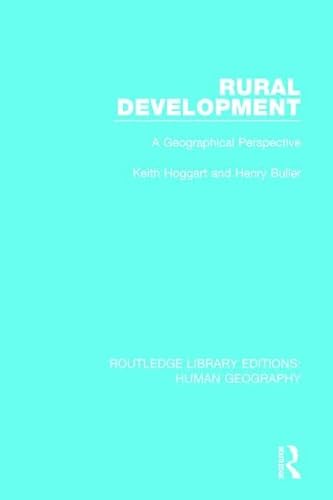 Beispielbild fr Rural Development: A Geographical Perspective (Routledge Library Editions: Human Geography) zum Verkauf von Chiron Media