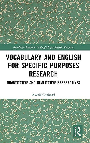Beispielbild fr Vocabulary and English for Specific Purposes Research: Quantitative and Qualitative Perspectives (Routledge Research in English for Specific Purposes) zum Verkauf von Reuseabook