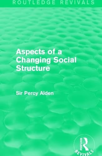 Imagen de archivo de Aspects of a Changing Social Structure (Routledge Revivals) a la venta por Chiron Media