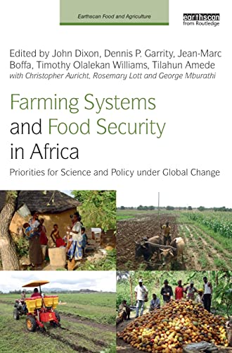 Imagen de archivo de Farming Systems and Food Security in Africa: Priorities for Science and Policy Under Global Change (Earthscan Food and Agriculture) a la venta por Chiron Media