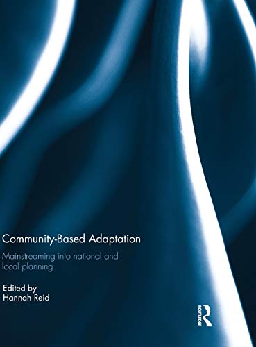 9781138963429: Community-based adaptation: Mainstreaming into national and local planning