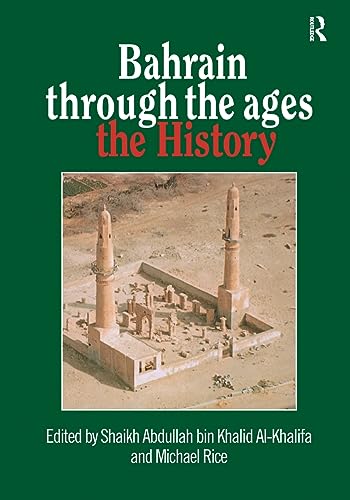 Stock image for Bahrain Through The Ages for sale by Blackwell's