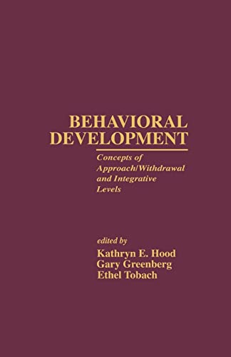 Beispielbild fr Behavioral Development: Concepts of Approach/Withdrawal and Integrative Levels zum Verkauf von Chiron Media