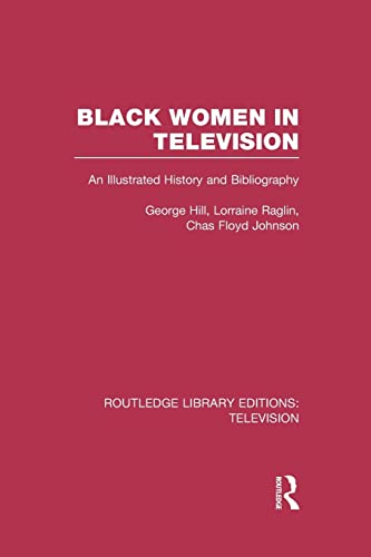 Stock image for Black Women in Television: An Illustrated History and Bibliography for sale by Revaluation Books