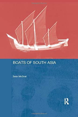 9781138964839: Boats of South Asia (Routledge Studies in South Asia)