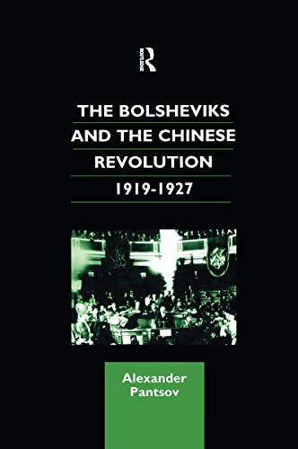 Imagen de archivo de The Bolsheviks and the Chinese Revolution 1919-1927 a la venta por Blackwell's