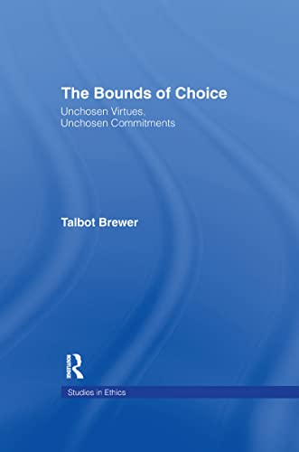 9781138964952: The Bounds of Choice