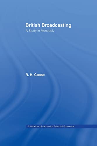 Beispielbild fr British Broadcasting: A Study in Monopoly zum Verkauf von Blackwell's