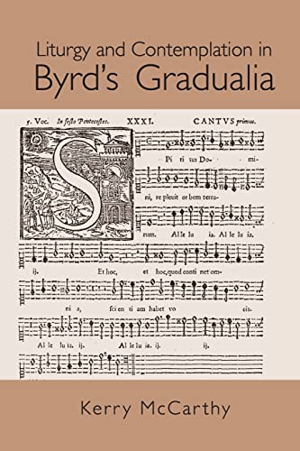 Stock image for Liturgy and Contemplation in Byrd's Gradualia for sale by GF Books, Inc.