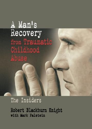 Imagen de archivo de A Man's Recovery from Traumatic Childhood Abuse: The Insiders a la venta por Save With Sam