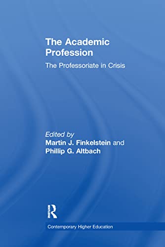 9781138965720: The Academic Profession: The Professoriate in Crisis (Contemporary Higher Education)
