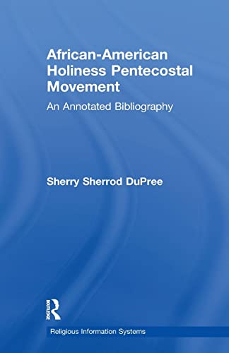 9781138966222: African-American Holiness Pentecostal Movement: An Annotated Bibliography