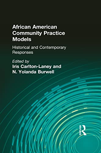 Beispielbild fr African American Community Practice Models: Historical and Contemporary Responses zum Verkauf von Blackwell's