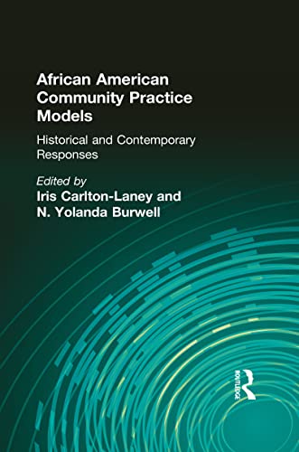 Imagen de archivo de African American Community Practice Models: Historical and Contemporary Responses a la venta por Blackwell's