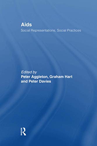 Imagen de archivo de AIDS: Social Representations And Social Practices (Social Aspects of AIDS) a la venta por Chiron Media