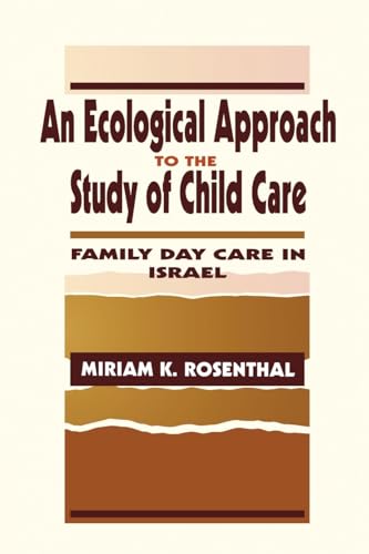 Imagen de archivo de An Ecological Approach To the Study of Child Care a la venta por Blackwell's