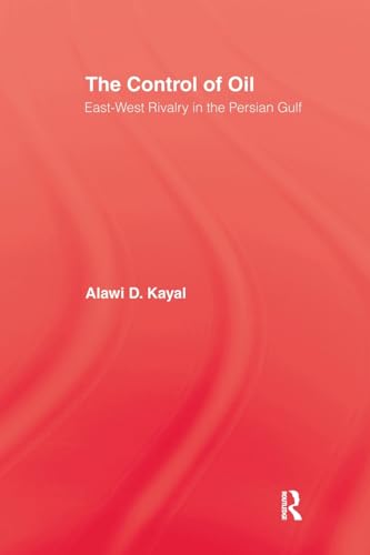 Stock image for The Control of Oil: East-West Rivalry in the Persian Gulf for sale by Chiron Media