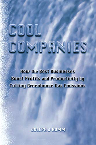 9781138966710: Cool Companies: How the Best Businesses Boost Profits and Productivity by Cutting Greenhouse Gas Emmissions