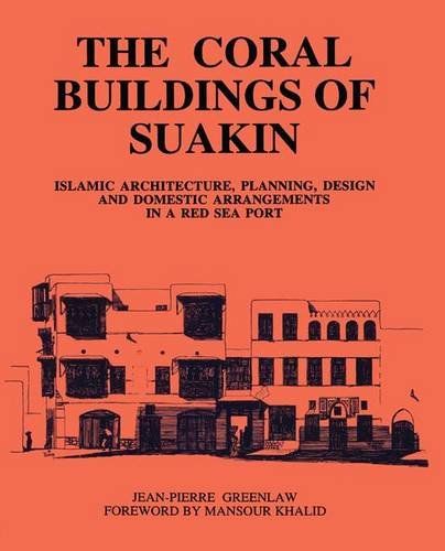 Imagen de archivo de The Coral Buildings of Suakin a la venta por Blackwell's