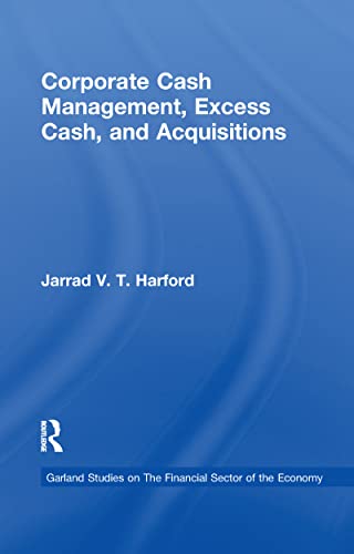 Stock image for Corporate Cash Management, Excess Cash, and Acquisitions for sale by Blackwell's