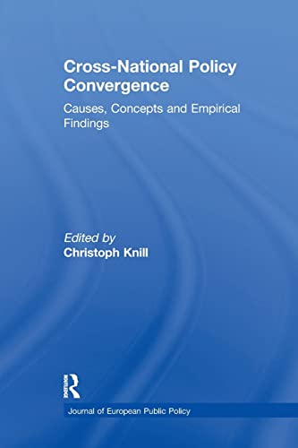Imagen de archivo de Cross-national Policy Convergence: Concepts, Causes and Empirical Findings a la venta por Blackwell's