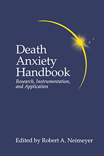 9781138967243: Death Anxiety Handbook: Research, Instrumentation, And Application (Death, Education, Aging and Health Care)