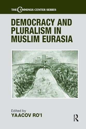 Beispielbild fr Democracy and Pluralism in Muslim Eurasia zum Verkauf von Blackwell's