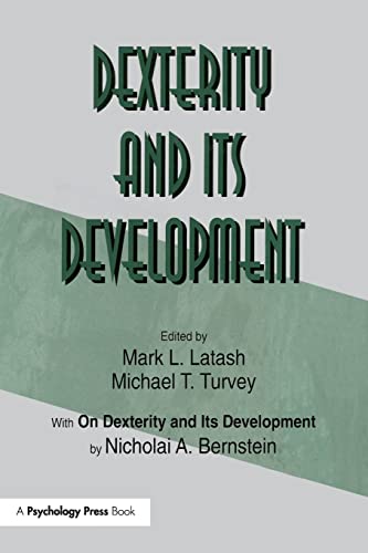 Stock image for Dexterity and Its Development (Resources for Ecological Psychology Series) for sale by BooksRun