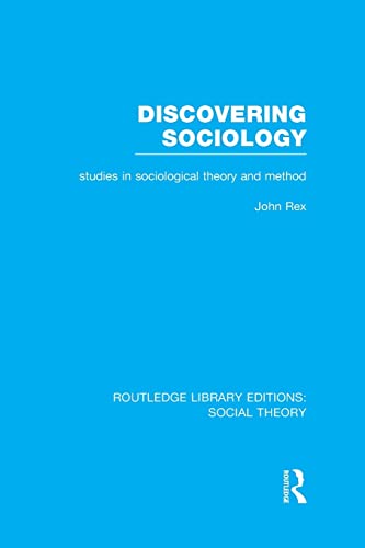 Imagen de archivo de Discovering Sociology (RLE Social Theory): Studies in Sociological Theory and Method a la venta por Blackwell's