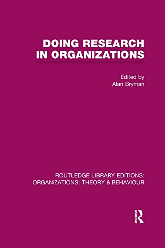 9781138967915: Doing Research in Organizations (RLE: Organizations)