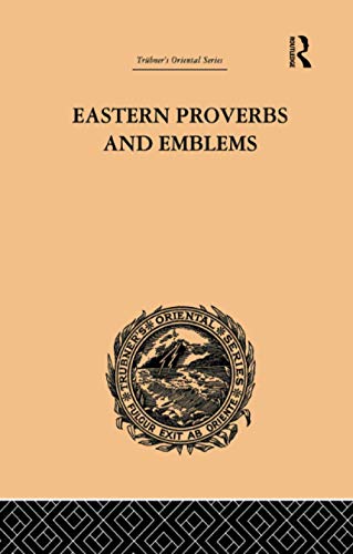 Stock image for Eastern Proverbs and Emblems: Illustrating Old Truths for sale by Chiron Media