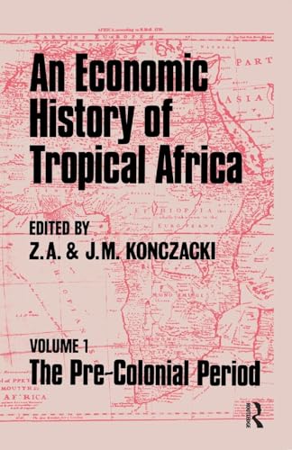 9781138968240: An Economic History of Tropical Africa