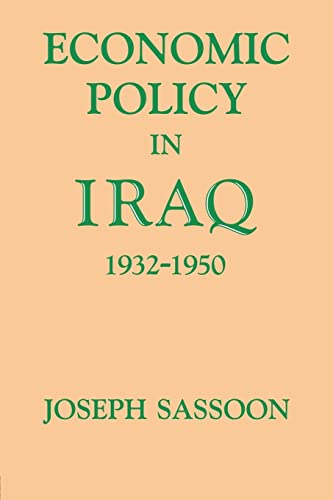 Imagen de archivo de Economic Policy in Iraq, 1932-1950 a la venta por Lucky's Textbooks