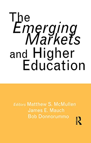 Imagen de archivo de The Emerging Markets and Higher Education a la venta por Blackwell's