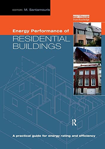 Beispielbild fr Energy Performance of Residential Buildings: A Practical Guide for Energy Rating and Efficiency zum Verkauf von Blackwell's