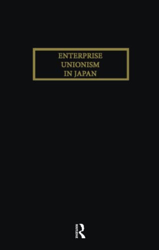 Beispielbild fr Enterprise Unionism in Japan zum Verkauf von Blackwell's
