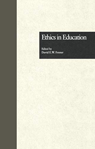 Imagen de archivo de Ethics in Education a la venta por Blackwell's