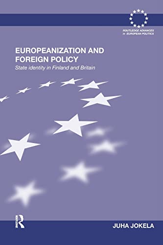 Beispielbild fr Europeanization and Foreign Policy: State Identity in Finland and Britain zum Verkauf von Blackwell's