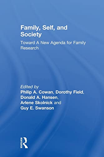 Beispielbild fr Family, Self, and Society: Toward A New Agenda for Family Research zum Verkauf von Blackwell's