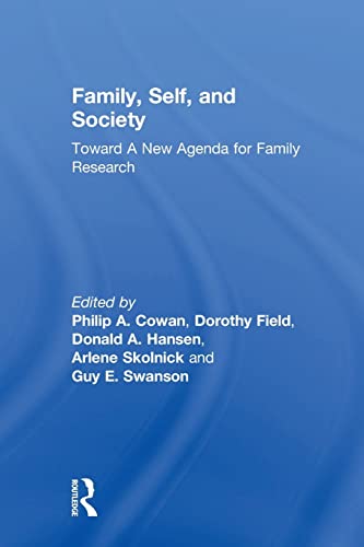 Stock image for Family, Self, and Society: Toward A New Agenda for Family Research for sale by Blackwell's