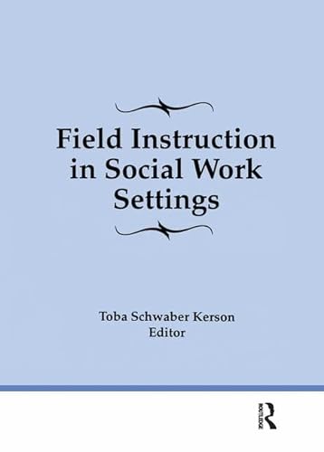 Stock image for Field Instruction in Social Work Settings for sale by Chiron Media