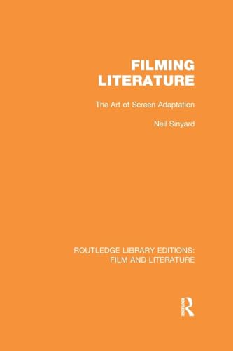 9781138969780: Filming Literature (Routledge Library Editions: Film and Literature)