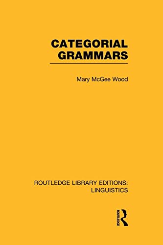 Stock image for Categorial Grammars (Routledge Library Editions: Linguistics) for sale by Chiron Media