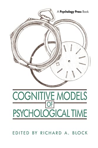 Stock image for Cognitive Models of Psychological Time for sale by Blackwell's