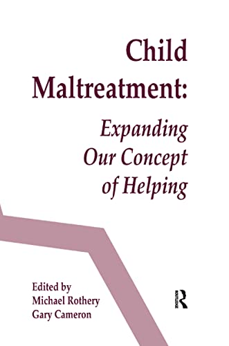 Beispielbild fr Child Maltreatment: Expanding Our Concept of Helping zum Verkauf von Revaluation Books