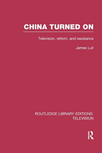Beispielbild fr China Turned On: Television, Reform and Resistance zum Verkauf von Blackwell's