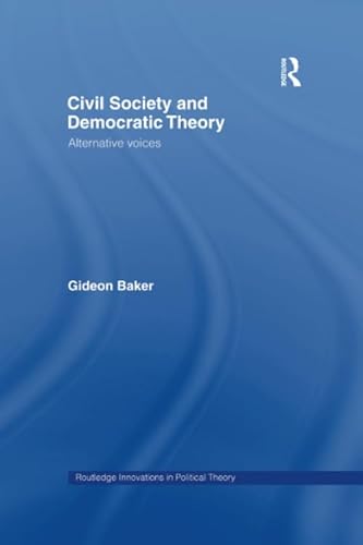 9781138970809: Civil Society and Democratic Theory: Alternative Voices